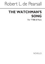 PEARSALL, R  WATCHMAN'S SONG, THE  TTBB/PF