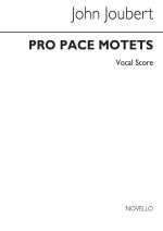 JOHN JOUBERT: PRO PACE MOTETS FOR DOUBLE CHOIR