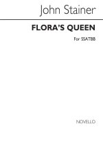 JOHN STAINER: FLORA'S QUEEN CHANT
