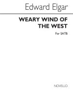 EDWARD ELGAR: WEARY WIND OF THE WEST (SATB) CHANT