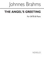 BRAHMS, J THE ANGELS GREETING SATB/PIANO CHANT