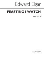 ELGAR FEASTING I WATCH SATB CHANT