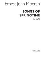 MOERAN: SONGS OF SPRINGTIME (NO 1 UNDER THE GREENWOOD TREE) FOR SATB CHORUS CHANT