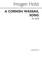 IMOGEN HOLST: A CORNISH WASSAIL SONG CHANT