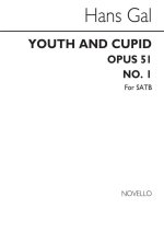 HANS GAL: YOUTH AND CUPID OP.51 NO.1 CHANT
