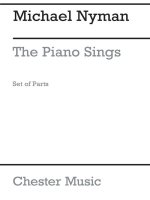 MICHAEL NYMAN: THE PIANO SINGS (PARTS) SOPRANO SAXOPHONE AND STRING QUARTET