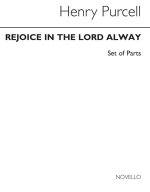 HENRY PURCELL: REJOICE IN THE LORD ALWAY (VERSION WITH STRINGS) - PARTS CHANT