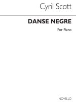 SCOTT: DANSE NEGRE OP. 58 NO. 5 FOR PIANO PIANO