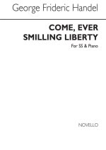 HANDEL GF COME EVER SMILING LIBERTY SS & PIANO CHORAL