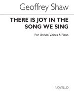 GEOFFREY SHAW: THERE IS JOY IN THE SONG WE SING