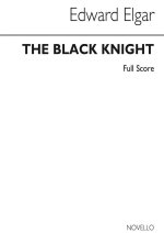 EDWARD ELGAR: THE BLACK KNIGHT (FULL SCORE) CHANT