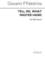 PALESTRINA TELL ME, WHAT MASTER HAND SSA