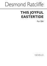 RATCLIFFE: THIS JOYFUL EASTERTIDE FOR SSA CHORUS