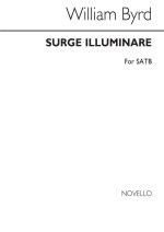 BYRD, W SURGE ILLUMINARE SATB/ACCOMP CHANT