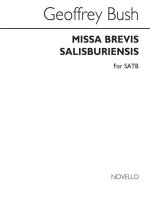 GEOFFREY BUSH: MISSA BREVIS SALISBURIENSIS CHANT