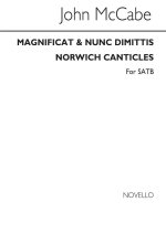 MCCABE: MAGNIFICAT & NUNC DIMITTIS (NORWICH CANTICLES) FOR SATB CHORUS CHANT