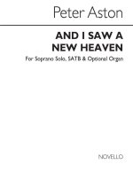 PETER ASTON: AND I SAW A NEW HEAVEN FOR SATB CHORUS CHANT
