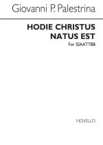 GIOVANNI PIERLUIGI DA PALESTRINA: HODIE CHRISTUS NATUS EST (SSAATTBB) CHANT