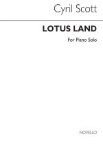 CYRIL SCOTT: LOTUS LAND OP.47 NO.1 PIANO