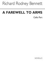 RR BENNETT: A FAREWELL TO ARMS (CELLO PART) CHANT