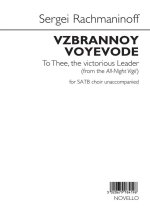 SERGEI RACHMANINOFF: VZBRANNOY VOYEVODE (TO THEE, THE VICTORIOUS LEADER) CHANT
