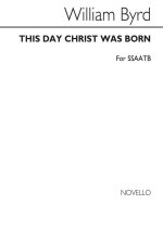 WILLIAM BYRD: THIS DAY CHRIST WAS BORN CHANT