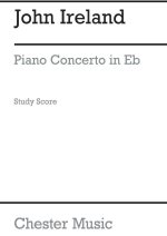 JOHN IRELAND: PIANO CONCERTO IN E FLAT POCHE