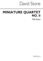 DAVID STONE: MINIATURE QUARTET NO.2 SCORE