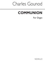 CHARLES GOUNOD: COMMUNION FOR ORGAN (C.H. TREVOR)