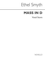 ETHEL SMYTH: MASS IN D (VOCAL SCORE) CHANT