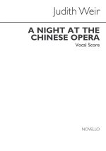 JUDITH WEIR: A NIGHT AT THE CHINESE OPERA (VOCAL SCORE)