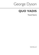 GEORGE DYSON: QUO VADIS (VOCAL SCORE) CHANT