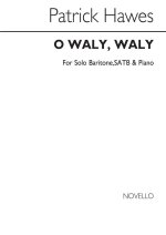 PATRICK HAWES: O WALY WALY CHANT