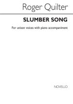 ROGER QUILTER: SLUMBER SONG