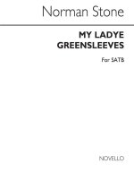 NORMAN STONE: MY LADYE GREENSLEEVES SATB CHANT
