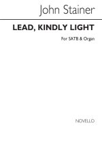 JOHN STAINER: LEAD, KINDLY LIGHT CHANT