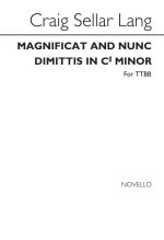 C.S. LANG: MAGNIFICAT AND NUNC DIMITTIS FOR TTBB CHORUS