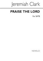 JEREMIAH CLARK: PRAISE THE LORD, O JERUSALEM CHANT