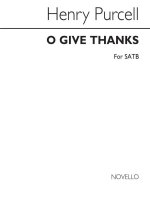 PURCELL, H O GIVE THANKS SATB CHANT