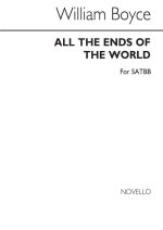 WILLIAM BOYCE: ALL THE ENDS OF THE WORLD (SATBB) CHANT