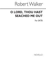 ROBERT WALKER: O LORD, THOU HAST SEARCHED ME OUT CHANT