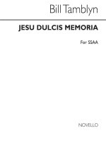 BILL TAMBLYN: JESU DULCIS MEMORIA (SSAA)