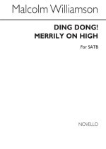 WILLIAMSON: DING DONG! MERRILY ON HIGH FOR SATB CHORUS CHANT