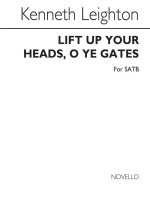 KENNETH LEIGHTON: LIFT UP YOUR HEADS, O YE GATES CHANT