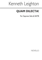 KENNETH LEIGHTON: QUAM DILECTA! CHANT