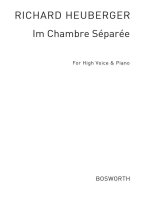 RICHARD HEUBERGER: IM CHAMBRE SEPAREE (HIGH VOICE)