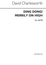 CHARLESWORTH: DING DONG! MERRILY ON HIGH FOR SATB CHANT