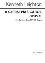 KENNETH LEIGHTON: A CHRISTMAS CAROL OP.21 CHANT