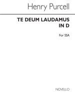 PURCELL, H TE DEUM IN D ARR. SSA (CHORISTER SER. 92)