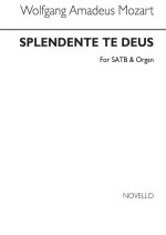 W.A. MOZART: WA SPLENDENTE TE, DEUS (SATB/ORGAN) CHANT